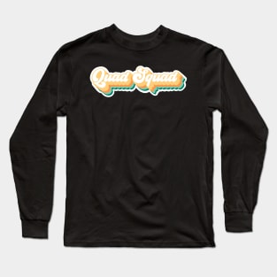 Quad Squad Groovy 70s Vibes Skater Long Sleeve T-Shirt